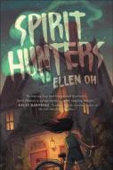 Spirit Hunters di Ellen Oh edito da TURTLEBACK BOOKS
