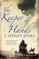 The Keeper Of The Hands di J. Sydney Jones edito da Severn House Publishers Ltd