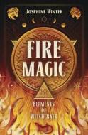 Fire Magic di Josephine Winter edito da LLEWELLYN PUB