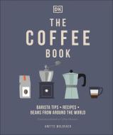 The Coffee Book di DK edito da Dorling Kindersley