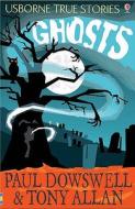 Ghosts di Paul Dowswell, Tony Alan edito da Usborne Publishing Ltd
