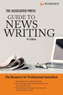 The Associated Press Guide to News Writing, 2 Edition di Peterson'S edito da PETERSONS