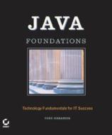 Java Foundations di Todd Greanier edito da John Wiley & Sons Inc