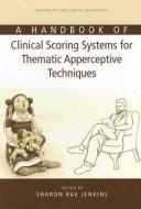 A Handbook of Clinical Scoring Systems for Thematic Apperceptive Techniques edito da Taylor & Francis Inc
