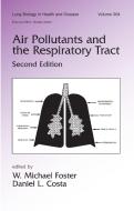 Air Pollutants and the Respiratory Tract, Second Edition edito da TAYLOR & FRANCIS