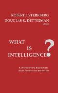 What Is Intelligence? di Robert J. Sternberg, Douglas K. Detterman, Unknown edito da Ablex Publishing Corp.