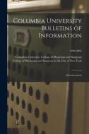Columbia University Bulletins of Information: Announcement; 1999-2001 edito da LIGHTNING SOURCE INC