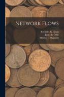 Network Flows di Ravindra K. Ahuja, Thomas L. Magnanti edito da LEGARE STREET PR