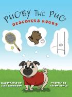 Pugby the Pug di Aaron Howes edito da FriesenPress