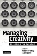 Managing Creativity edito da Cambridge University Press