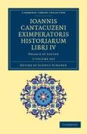 Ioannis Cantacuzeni Eximperatoris Historiarum Libri Iv 3 Volume Set di Ioannes Cantacuzenus edito da Cambridge University Press