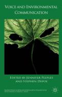 Voice and Environmental Communication di Jennifer Peeples, Stephen P. Depoe edito da Palgrave Macmillan