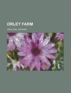 Orley Farm di Anthony Trollope edito da Rarebooksclub.com