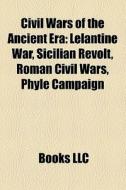 Civil Wars Of The Ancient Era: Lelantine di Books Llc edito da Books LLC, Wiki Series
