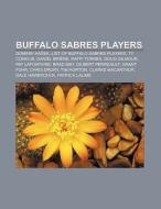 Buffalo Sabres players di Source Wikipedia edito da Books LLC, Reference Series