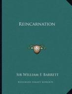 Reincarnation di William F. Barrett edito da Kessinger Publishing