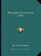 Monographia Roccelleorum (1898) di Otto Vernon Darbishire edito da Kessinger Publishing
