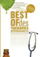 Best Of Des Therapies Remarquables di Bertrand CANAVY edito da Lulu Press Inc