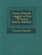 Cecco D'Ascoli: Saggio Critico di Vincenzo Paoletti edito da Nabu Press