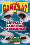 Who Would Win?: Ultimate Shark Rumble (Spanish Tk) di Jerry Pallotta edito da SCHOLASTIC EN ESPANOL