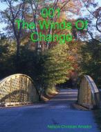001 The Winds Of Change di Nelson Christian Amador edito da Lulu.com