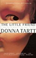 The Little Friend di Donna Tartt edito da Random House LCC US
