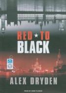 Red to Black di Alex Dryden edito da Tantor Media Inc
