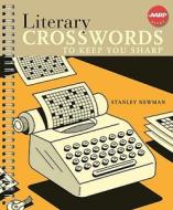 Literary Crosswords to Keep You Sharp di Stanley Newman edito da Puzzlewright