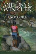 Anthony Winkler Collection: Crocodile di Anthony C. Winkler edito da Macmillan Education