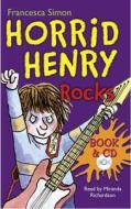 Horrid Henry Rocks di Francesca Simon edito da Hachette Children\'s Group
