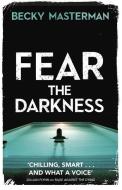 Fear the Darkness di Becky Masterman edito da Orion Publishing Co