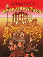 Apocalypse Taco di Nathan Hale edito da Abrams