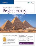 Project 2003: Advanced, 2nd Edition + CBT, Student Manual with Data di Axzo Press edito da Cengage Learning