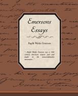 Emersons Essays di Ralph Waldo Emerson, Raplh Waldo Emerson edito da Book Jungle