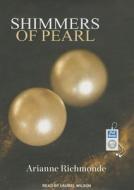 Shimmers of Pearl di Arianne Richmonde edito da Tantor Media Inc
