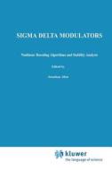 Sigma Delta Modulators di Søren Hein, Avideh Zakhor edito da Springer US