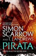 Pirata di Simon Scarrow, T. J. Andrews edito da Headline