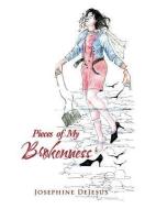 Pieces of My Brokenness di Josephine DeJesus edito da Xlibris