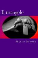 Il Triangolo di Marco Baroni edito da Createspace