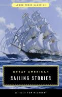 Great American Sailing Stories di Tom McCarthy edito da Rowman & Littlefield
