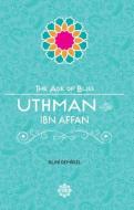 Uthman Ibn Affan di Ruhi Demirel edito da Tughra Books