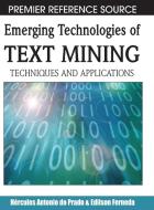 Emerging Technologies of Text Mining di Hercules Antonio do Prado, Edilson Ferneda edito da Information Science Reference