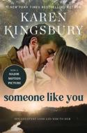 Someone Like You di Karen Kingsbury edito da ATRIA