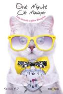 The One Minute Cat Manager di Kac Young edito da Veloce Publishing Ltd