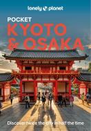 Lonely Planet Pocket Kyoto & Osaka 4 di Lonely Planet edito da Lonely Planet