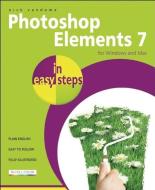 Photoshop Elements 7 in Easy Steps di Nick Vandome edito da Computer Step