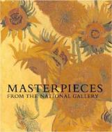 Masterpieces From The National Gallery di Erika Langmuir edito da National Gallery Company Ltd