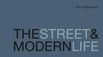 The Street and Modern Life di Hans Eijkelboom edito da Dewi Lewis Publishing