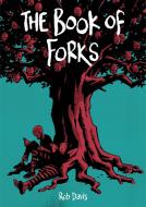 The Book Of Forks di Rob Davis edito da Selfmadehero