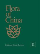 Flora of China, Volume 11: Oxalidaceae Through Aceraceae di Zhengyi Wu, Peter H. Raven edito da MISSOURI BOTANICAL GARDEN PR